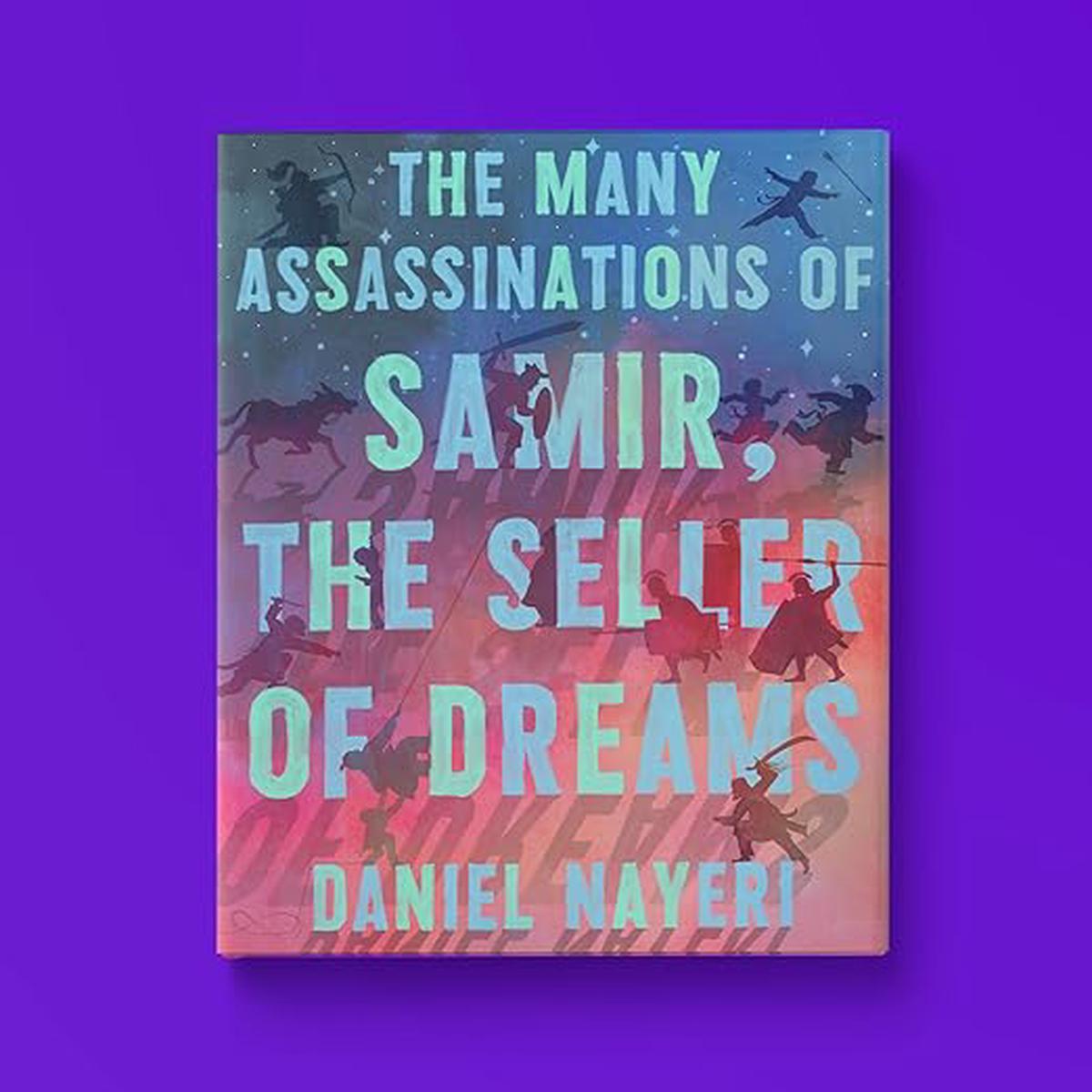 The Many Assassinations of Samir, The Seller of Dreams