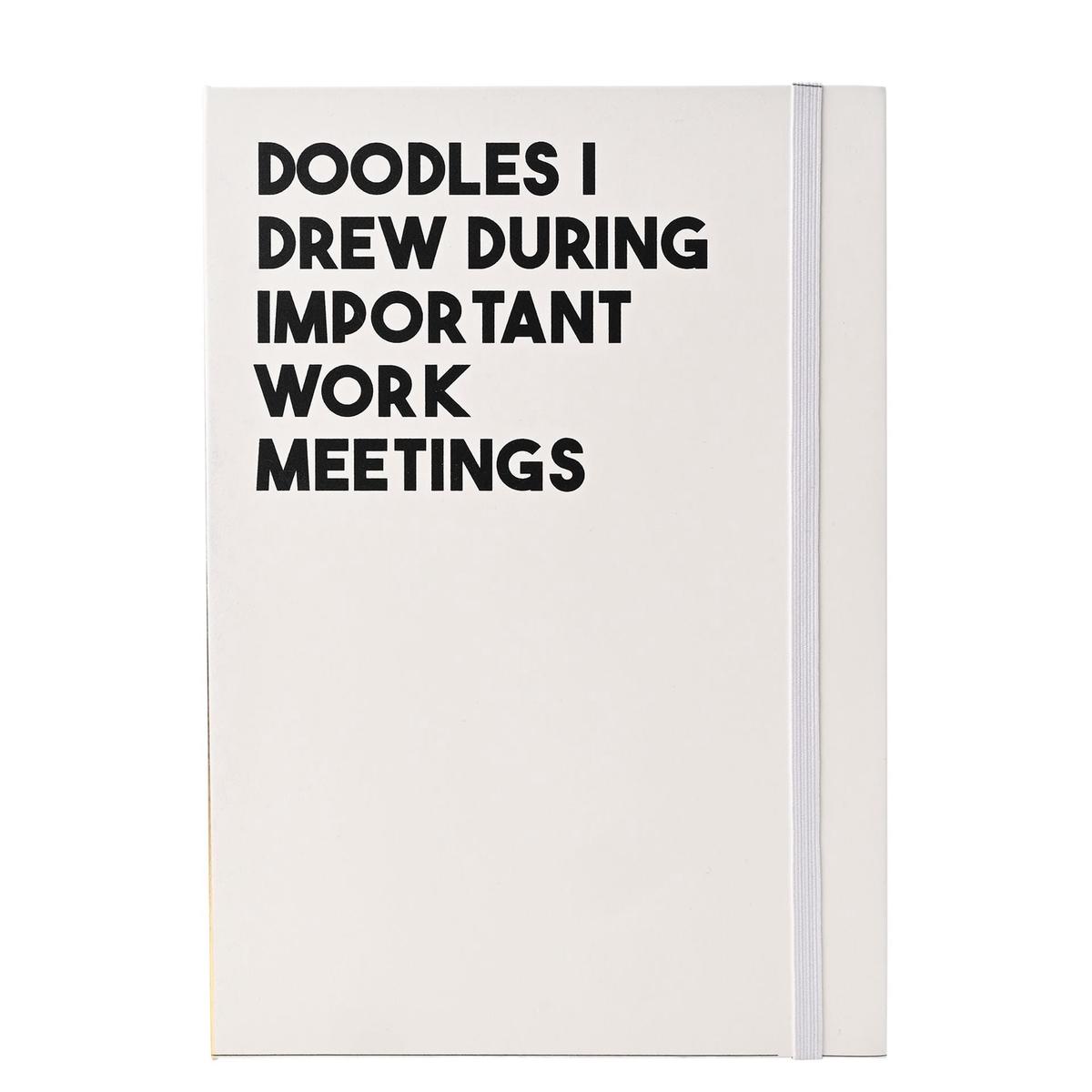 A5 Notebook White with Gold Spine - Doodles I Drew During Important Work Meetings